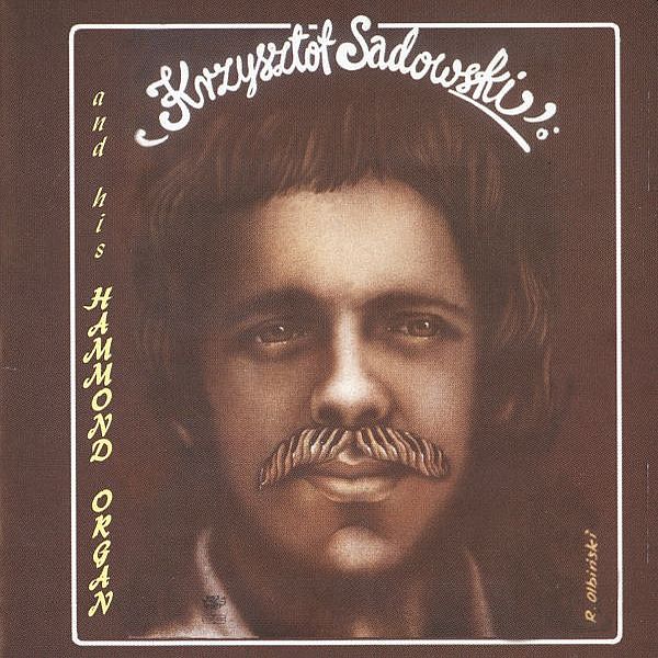 https://www.discogs.com/release/4233710-Krzysztof-Sadowski-Krzysztof-Sadowski-And-His-Hamond-Organ