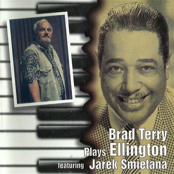 https://www.discogs.com/release/7218557-Brad-Terry-Featuring-Jarek-%C5%9Amietana-Brad-Terry-Plays-Ellington