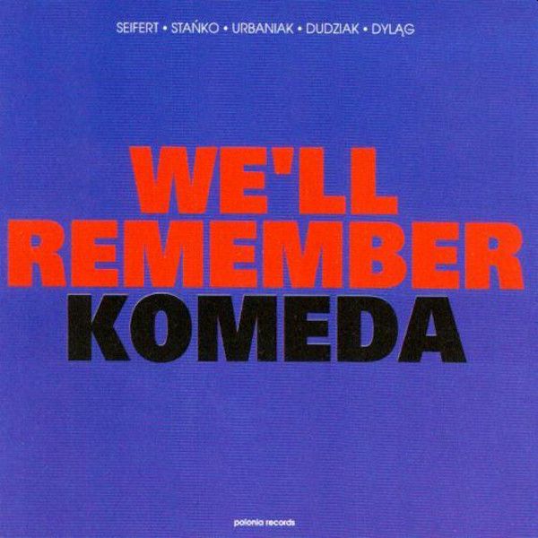 https://www.discogs.com/release/3933266-Seifert-Sta%C5%84ko-Urbaniak-Dudziak-Dyl%C4%85g-Well-Remember-Komeda