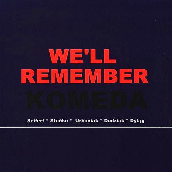 https://www.discogs.com/release/2295774-Seifert-Sta%C5%84ko-Urbaniak-Dudziak-Dyl%C4%85g-Well-Remember-Komeda