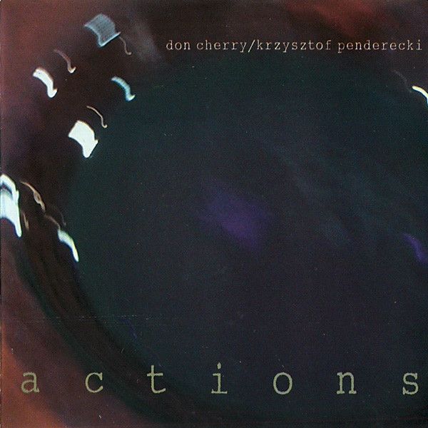 https://www.discogs.com/release/516632-Don-Cherry-Krzysztof-Penderecki-Actions