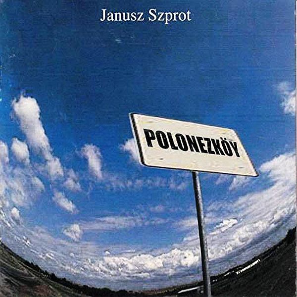 https://www.discogs.com/release/14758807-Janusz-Szprot-Polonezk%C3%B6y