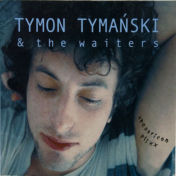 https://www.discogs.com/release/5683289-Tymon-Tyma%C5%84ski-The-Waiters-Theatricon-Plixx