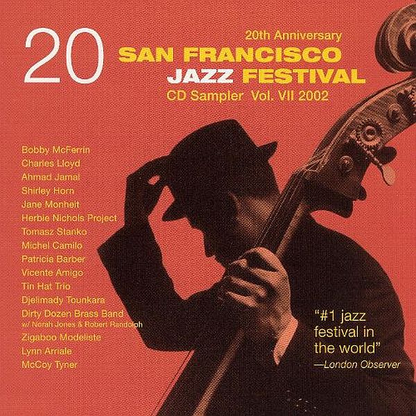 https://www.discogs.com/release/13334442-Various-San-Francisco-Jazz-Festival-CD-Sampler-Volume-VII-2002