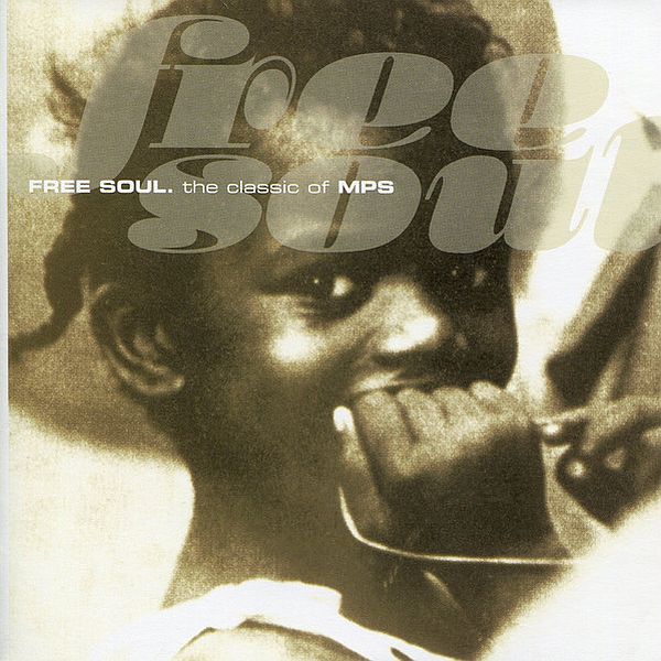 https://www.discogs.com/release/14007457-Various-Free-Soul-The-Classic-Of-MPS