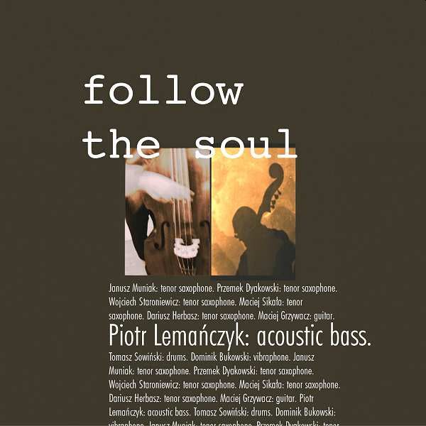 https://www.discogs.com/release/7134234-Piotr-Lema%C5%84czyk-Follow-The-Soul