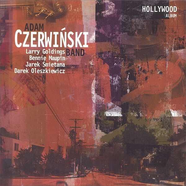 https://www.discogs.com/release/9721761-Adam-Czerwi%C5%84ski-Band-Hollywood-Album