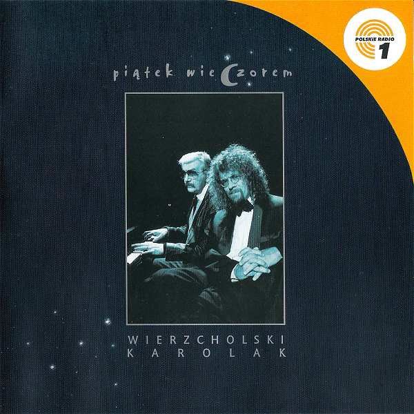 https://www.discogs.com/release/7148665-Karolak-Wierzcholski-Pi%C4%85tek-Wieczorem