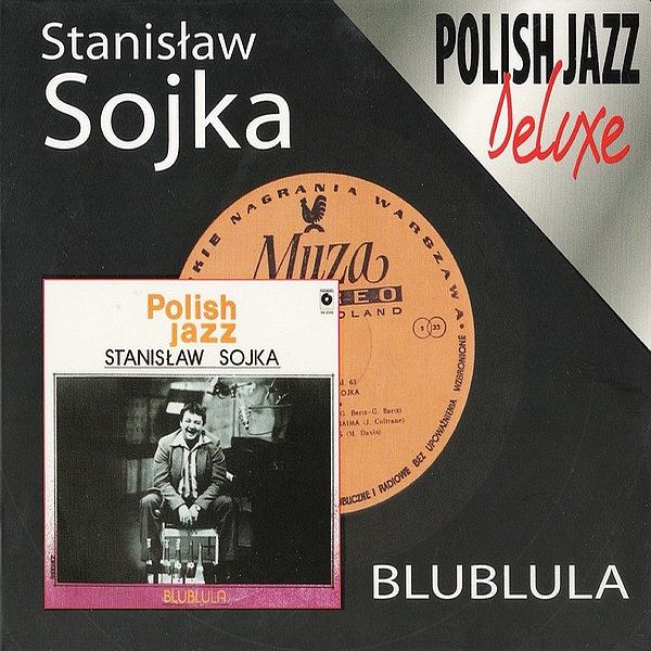 https://www.discogs.com/release/2627358-Stanis%C5%82aw-Sojka-Blublula