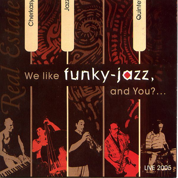 https://www.discogs.com/release/11552609-Cherkasy-Jazz-Quintet-We-Like-Funky-jazz-And-Youpol
