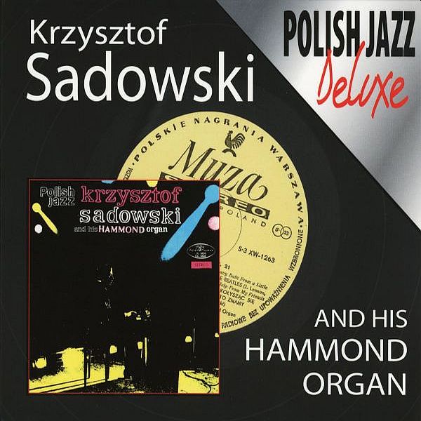https://www.discogs.com/release/2631770-Krzysztof-Sadowski-Krzysztof-Sadowski-And-His-Hammond-Organ