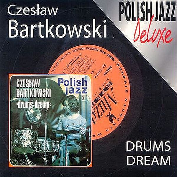https://www.discogs.com/release/2622089-Czes%C5%82aw-Bartkowski-Drums-Dream