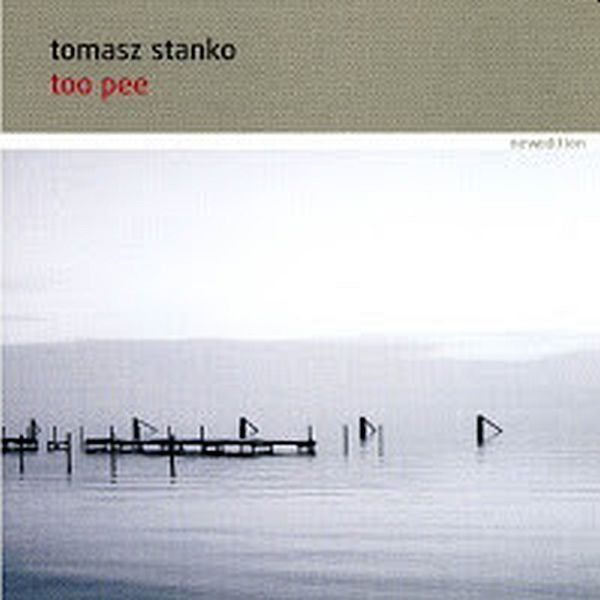 https://www.discogs.com/release/7596754-Tomasz-Sta%C5%84ko-Too-Pee