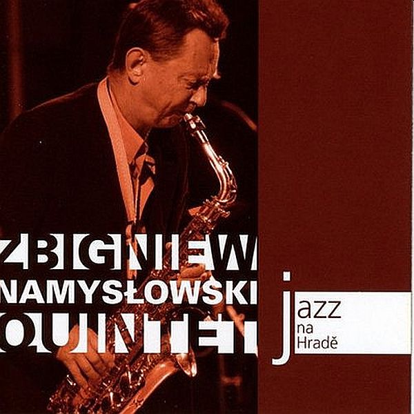 https://www.discogs.com/release/11420074-Zbigniew-Namys%C5%82owski-Quintet-Jazz-Na-Hrad%C4%9B