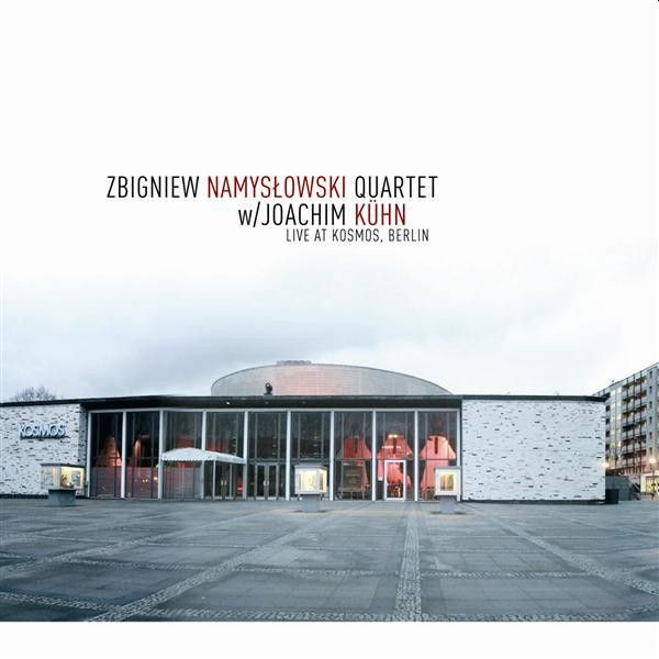 https://www.discogs.com/release/7569020-Zbigniew-Namys%C5%82owski-Quartet-W-Joachim-K%C3%BChn-Live-At-Kosmos-Berlin
