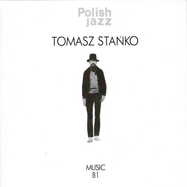 https://www.discogs.com/release/4147196-Tomasz-Sta%C5%84ko-Music-81