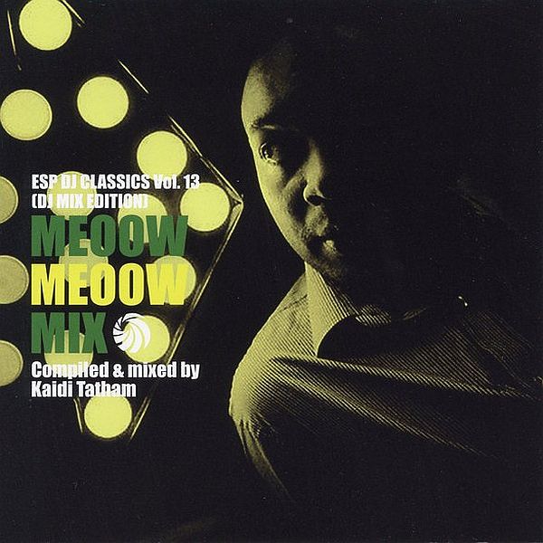 https://www.discogs.com/release/5829673-Kaidi-Tatham-ESP-DJ-Classics-Vol-13-Meeow-Meeow-Mix