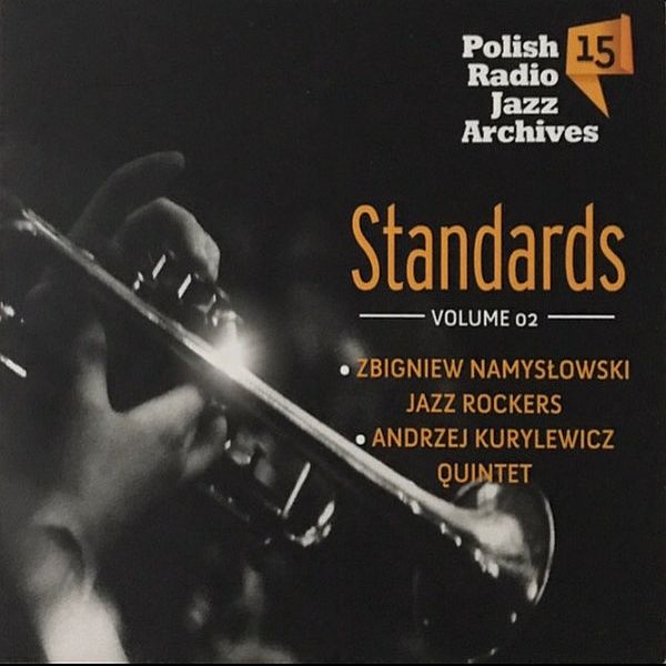 https://www.discogs.com/release/11146066-Zbigniew-Namys%C5%82owski-Jazz-Rockers-Andrzej-Kurylewicz-Quintet-Standards-Volume-02