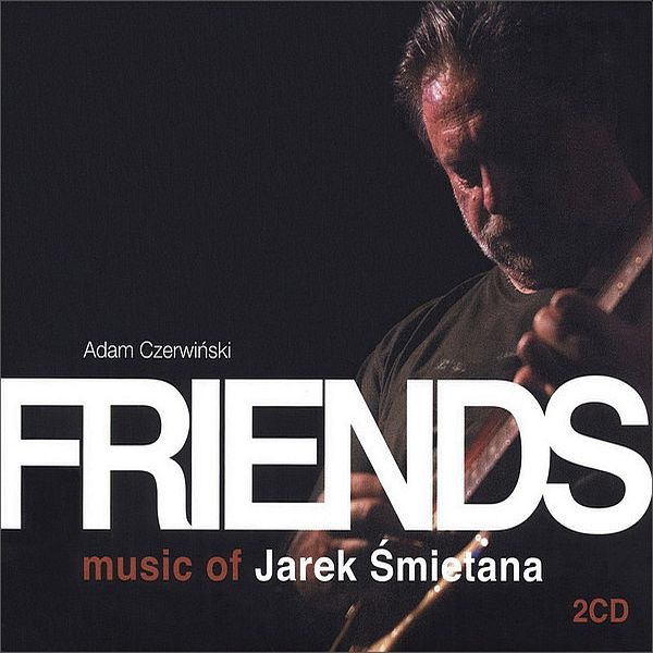 https://www.discogs.com/release/9721839-Adam-Czerwi%C5%84ski-Friends-Music-Of-Jarek-%C5%9Amietana