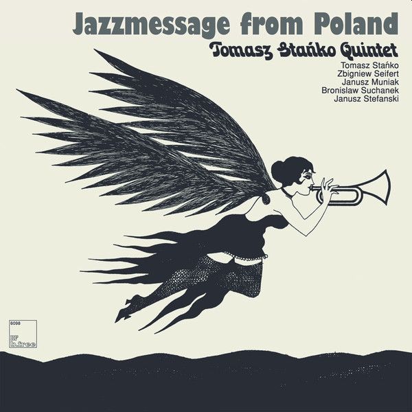 https://www.discogs.com/release/8913261-Tomasz-Sta%C5%84ko-Quintet-Jazzmessage-From-Poland