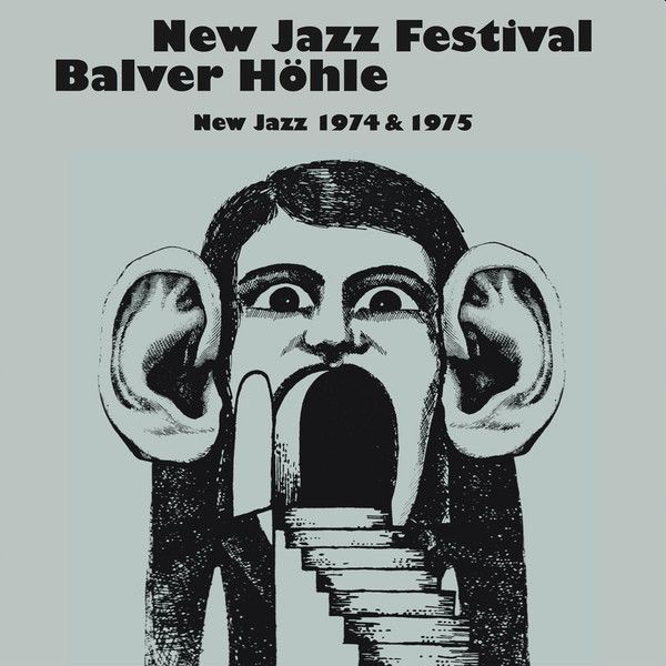https://www.discogs.com/release/8507115-Various-New-Jazz-Festival-Balver-H%C3%B6hle-New-Jazz-1974-1975