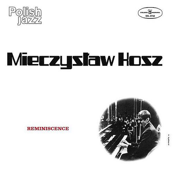 https://www.discogs.com/release/10996142-Mieczys%C5%82aw-Kosz-Reminiscence