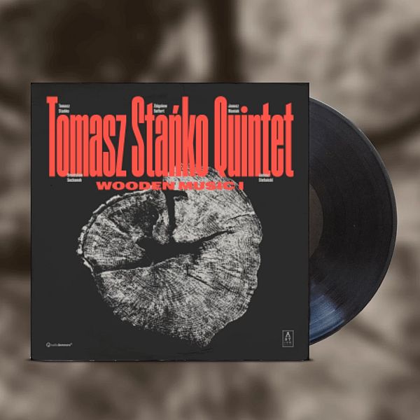 https://www.discogs.com/release/25859206-Tomasz-Sta%C5%84ko-Quintet-Wooden-Music-I