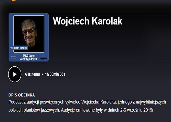 https://podkasty.radiojazz.fm/@mistrzowiepolskiegojazzu/episodes/wojciech-karolak-1/activity