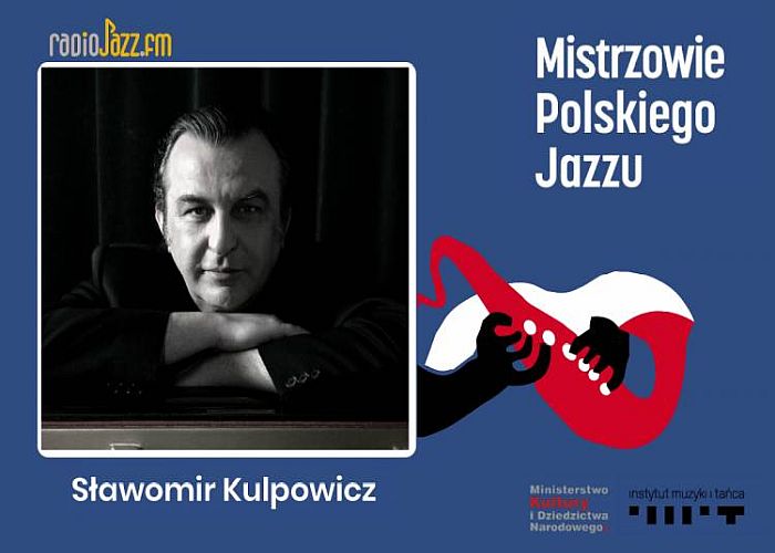 https://jazzpress.pl/wyroznione/mistrzowie-polskiego-jazzu-slawomir-kulpowicz1
