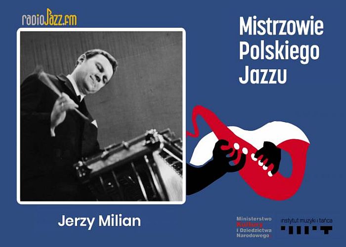 https://jazzpress.pl/wyroznione/mistrzowie-polskiego-jazzu-jerzy-milian1