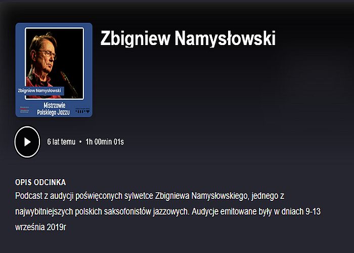 https://podkasty.radiojazz.fm/@mistrzowiepolskiegojazzu/episodes/zbigniew-namyslowski/activity