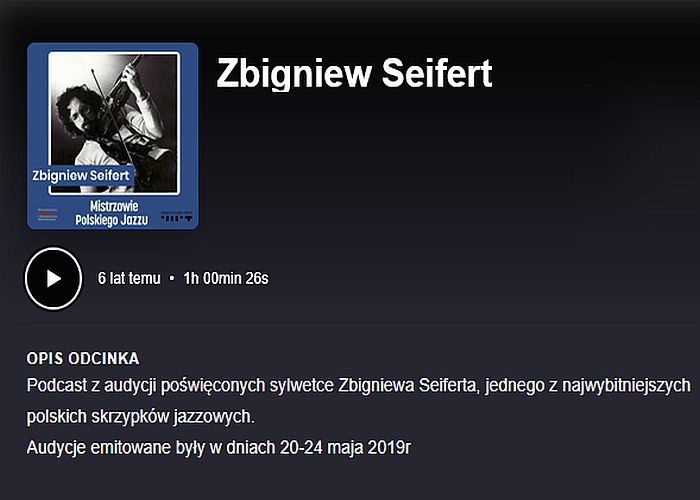 https://podkasty.radiojazz.fm/@mistrzowiepolskiegojazzu/episodes/zbigniew-seifert-1/activity