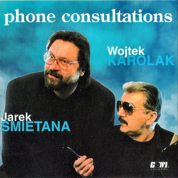 https://www.discogs.com/release/7199953-Jarek-%C5%9Amietana-Wojtek-Karolak-Phone-Consultations