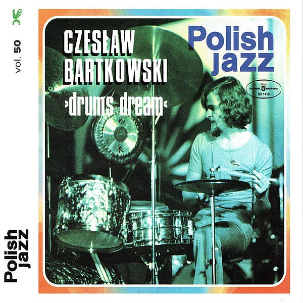 https://www.discogs.com/release/11018450-Czes%C5%82aw-Bartkowski-Drums-Dream