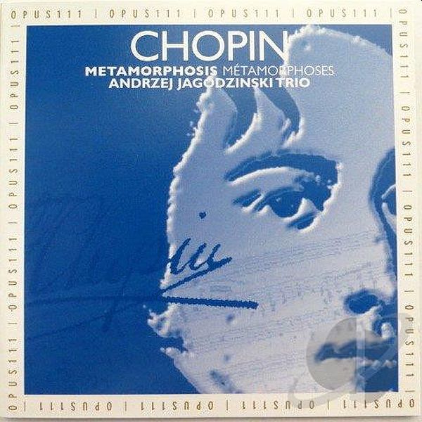 https://www.discogs.com/release/8327522-Andrzej-Jagodzi%C5%84ski-Trio-Chopin-Metamorphosis