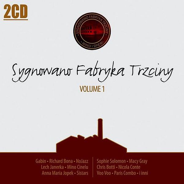 https://www.discogs.com/release/867614-Various-Sygnowano-Fabryka-Trzciny-Volume-1