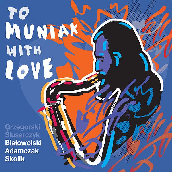 https://www.discogs.com/release/18207190-Tomasz-Grzegorski-Marcin-%C5%9Alusarczyk-Tomasz-Bia%C5%82owolski-Maciej-Adamczak-Arek-Skolik-To-Muniak-With-