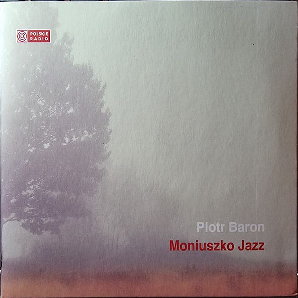 https://www.discogs.com/release/21805147-Piotr-Baron-Moniuszko-Jazz