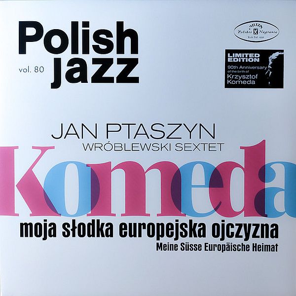 https://www.discogs.com/release/12864783-Jan-Ptaszyn-Wr%C3%B3blewski-Sextet-Komeda-Moja-S%C5%82odka-Europejska-Ojczyzna-Meine-S%C3%BCsse-Europ%C3%A4ische-Hei
