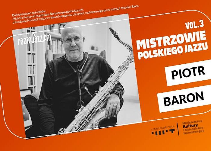 https://jazzpress.pl/wyroznione/mistrzowie-polskiego-jazzu-vol-3-piotr-baron