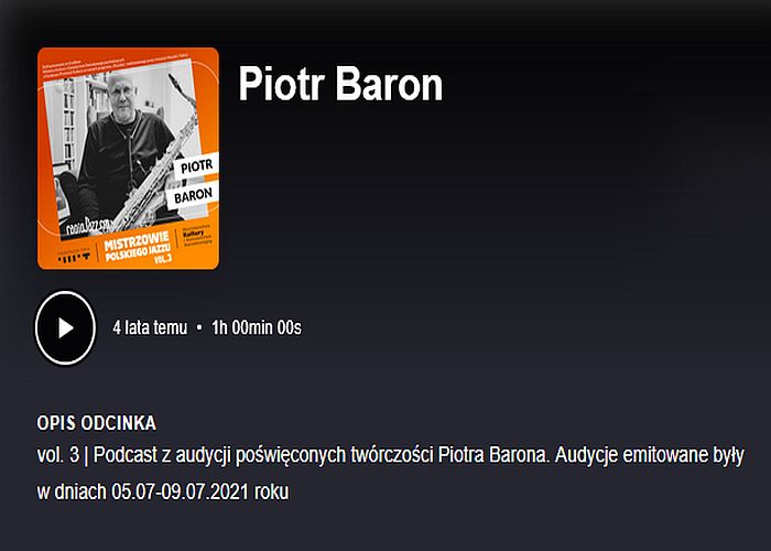 https://podkasty.radiojazz.fm/@mistrzowiepolskiegojazzu/episodes/piotr-baron/activity