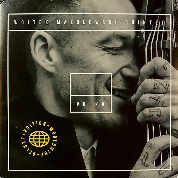 https://www.discogs.com/release/12553927-Wojtek-Mazolewski-Quintet-Polka