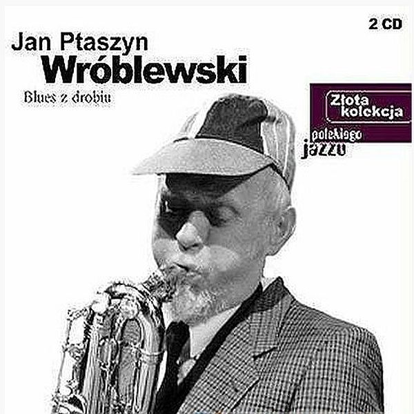 https://www.discogs.com/release/8216825-Jan-Ptaszyn-Wr%C3%B3blewski-Blues-Z-Drobiu