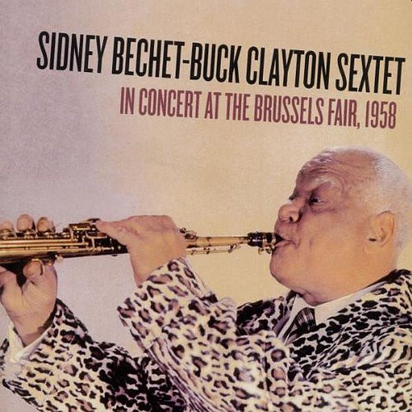 https://www.discogs.com/release/6848397-Sidney-Bechet-Buck-Clayton-Sextet-In-Concert-At-The-Brussels-Fair-1958