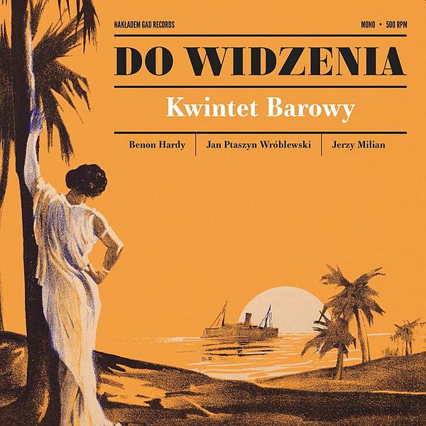 https://www.discogs.com/release/15364986-Kwintet-Barowy-Do-Widzenia