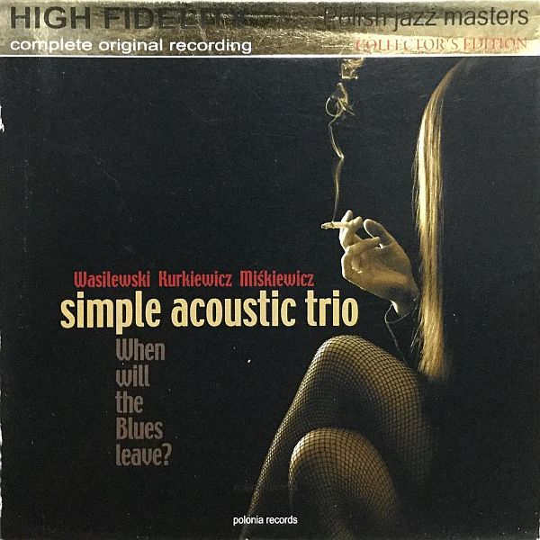 https://www.discogs.com/release/2517154-Simple-Acoustic-Trio-When-Will-The-Blues-Leave