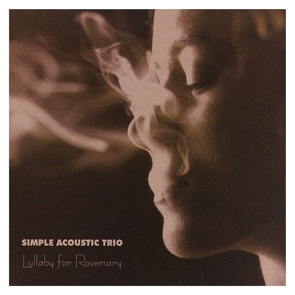 https://www.discogs.com/release/2577690-Simple-Acoustic-Trio-Lullaby-For-Rosemary
