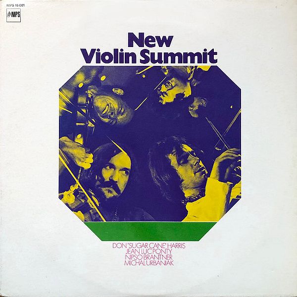 https://www.discogs.com/release/2441407-Don-Sugar-Cane-Harris-Jean-Luc-Ponty-Nipso-Brantner-Micha%C5%82-Urbaniak-New-Violin-Summit