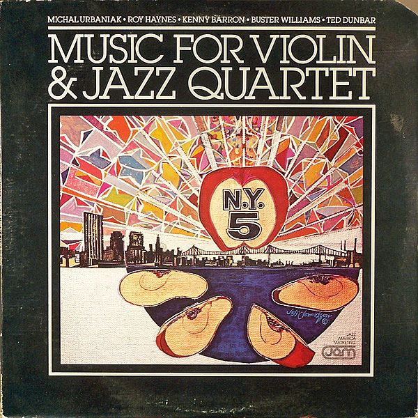 https://www.discogs.com/release/3471394-NY5-Micha%C5%82-Urbaniak-Roy-Haynes-Kenny-Barron-Buster-Williams-Ted-Dunbar-Music-For-Violin-Jazz-Quarte