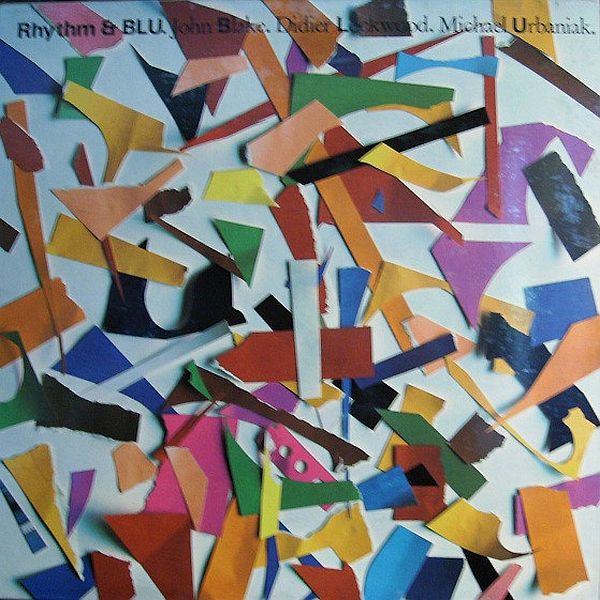 https://www.discogs.com/release/1934964-John-Blake-Didier-Lockwood-Michael-Urbaniak-Rhythm-BLU